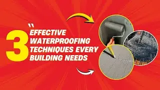 3 Essential Waterproofing Techniques Every Building Must Have | Advance Construction Chemicals