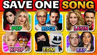 SAVE ONE SONG 🎶 POP vs ROCK vs LATIN vs KPOP vs EDM vs RAP 🤩 | Music Quiz