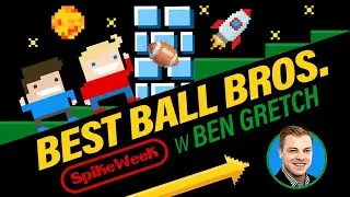 Best Ball Bros w/ Ben Gretch