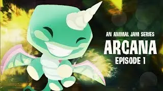 Arcana | Episode 1 (An Animal Jam Series)