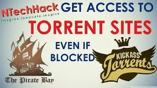 Access TORRENTS even if BLOCKED | How To | Tips & Tricks | NTechHack