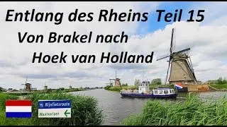 Entlang des Rheins Teil  15 ( Der Rhein von der Quelle bis zur Mündung )