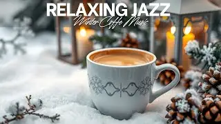 Relaxing Winter Coffee Jazz 🎄☕ Holiday Cafe Vibes