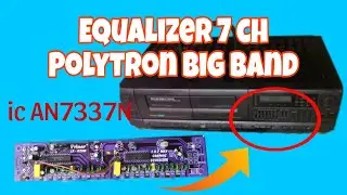 Membuat kit Equalizer AN7337N