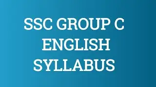 SSC Group C Complete English Syllabus l SSC Group C এর সম্পূর্ণ ইংরেজি সিলেবাস। @The English Safari.