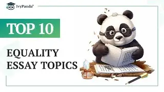 TOP-10 Equality Essay Topics