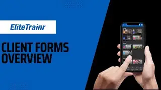 Client Forms Overview