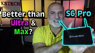 SuperBox S6 Pro Android TV Box. A better value than the S6 Ultra and the S6 Max?
