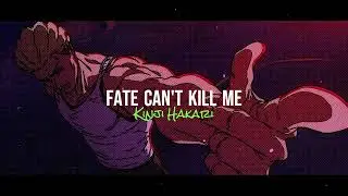 Kinji HAKARI GOD MODE Music - Fate Can't Kill Me