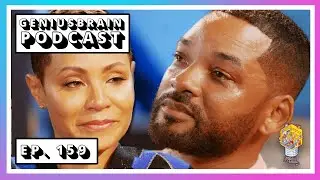 Did Jada Pinkett Smith Cheat On Will? Ft. Edtwo - Ep 159 - Geniusbrain W/ David So