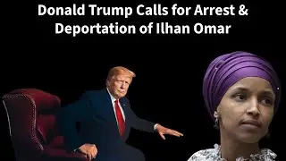 Trump vs Ilhan Omar: Deportation Row