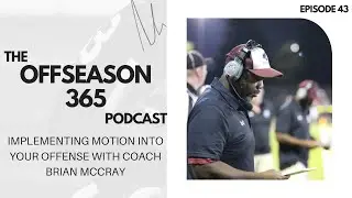 Implementing Motions into your Offense with Coach Brian McCray - Ep 43