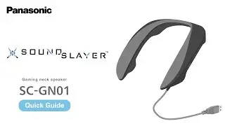Quick Guide - Panasonic SoundSlayer Wearable Immersive Gaming Speaker the SC-GN01