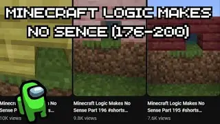 Minecraft Logic Makes No Sense Compilation (176-200)