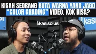 ORANG INI BUTA WARNA! HEBATNYA, NGAJARIN CARA COLOR GRADING DENGAN PROFESIONAL- Mas Adan [PART 1]