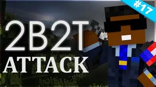 Minecraft: 2b2t #17 | ATTACKED BY VETERANS