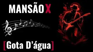 🔴▶️ MANSÃO X Gota D’água (Videoclipe oficial) #rockbrasileiro #brock  #poprock  #rocknacional  #rock