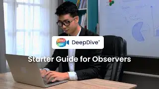 DeepDive® - Starter Guide for Observers