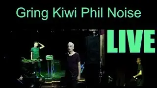 Gring Kiwi Phil Noise LIVE at Culture Container 18/09/2015