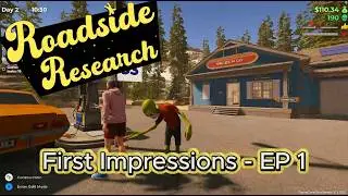 Roadside Research First Impressions (Full Session, No Editing) Ep 1