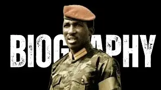 The Untold Story of Thomas Sankara: A Revolutionary Leader's Legacy | Biography | Documentary