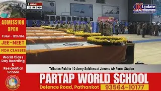 Tributes Paid to 10 Army Soldiers at Jammu Air Force Station