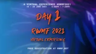 RWMF 2021 Virtual Experience: Day One