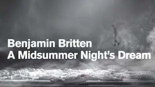 Benjamin Britten: A MIDSUMMER NIGHT&acute;S DREAM (Teaser 2021)