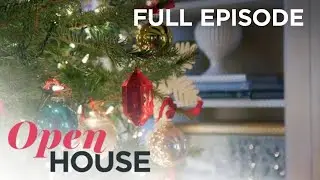 Full Show: Holiday Decor | Open House TV