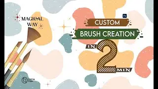 Create Custom Brushes in Photoshop: Advanced Brush Creation in 2 Minutes!