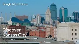 KANSAS CITY  | Trailer | Google Arts & Culture