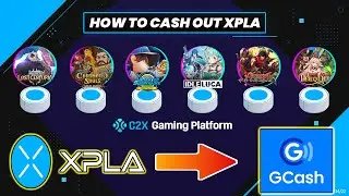 HOW TO CASHOUT XPLA  to Gcash Guide