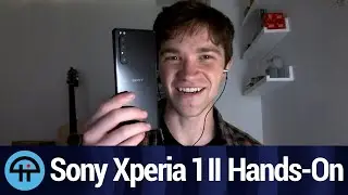 Sony Xperia 1 II Hands-On - Nice Design, Decent Camera