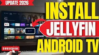 ✅2026 UPDATE: How To Install Jellyfin App on ANY Android TV, TV Box or Google TV!
