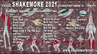 Shakemore 2021 virtual video extravaganza