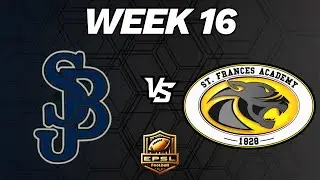 EPSL Football: HS Series: St. John Bosco Braves vs St. Frances Panthers - Week 16