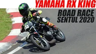 Road Race Sirkuit Sentul 2020 Terbaru - Yamaha RX King 140cc Tune Up Modifikasi