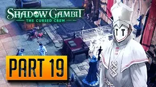Shadow Gambit: The Cursed Crew - Walkthrough Part 19: Teresa's Lament
