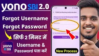 YONO SBI Forgot Username And Password (YONO SBI 2.0 App) | How To Recover YONO Username And Password