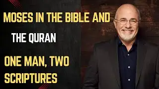 &ldquo;Moses in the Bible and the Quran | One Man, Two Scriptures, One Message&rdquo;