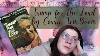 Tramp for the Lord by Corrie Ten Boom /  Let’s start 2026 with something that matters…