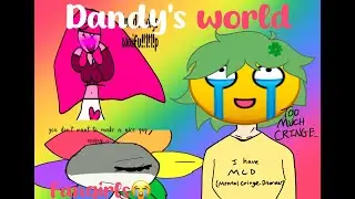 Reacting to DANDY&rsquo;S WORLD FANGIRLS&hellip;.💔🙏😭