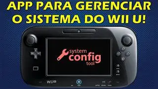 System Configuration Tool for Wii U - Wii U System Management Tool!