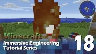 Immersive Engineering Tutorial #18 - Chemical Thrower