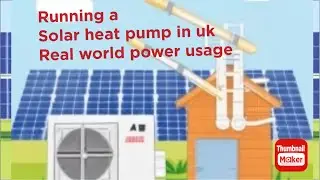 Testing Solar Heat-pump 52v in UK turning 7 degree C to 12 C… how much solar power does it need