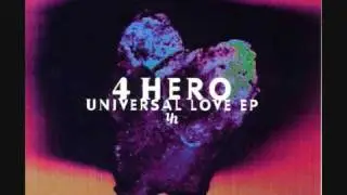 4 Hero - Universal Love (Goldie Remix)