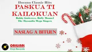 Bobby Gutierrez, Dolly Manuel, Ilocandia Singers &bull; NASLAG A BITUEN