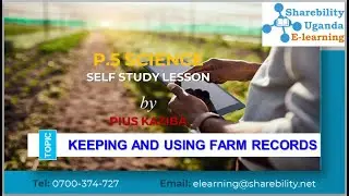 P.5 Class Science Self Study Lesson on Topic: keeping and using Farm Records.