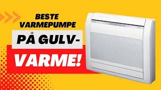 Varmepumpe Gulvmodellen fra General: best til &aring; varme opp gulvet ditt!