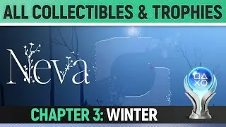 Neva - Chapter 3: Winter - All Collectibles & Trophies 🏆